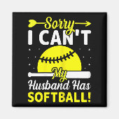 Softball Lover Wife - Sorry I Can't My Husband Has Magneet (Voorkant)