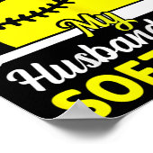 Softball Lover Wife - Sorry I Can't My Husband Has Poster (Hoek)