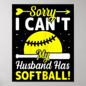Softball Lover Wife - Sorry I Can't My Husband Has Poster (Voorkant)