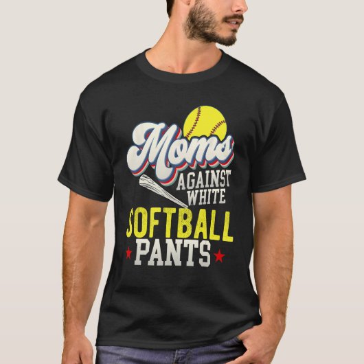 Softball Moeder Tegen Witte Softbal Broek T-shirt (Voorkant)