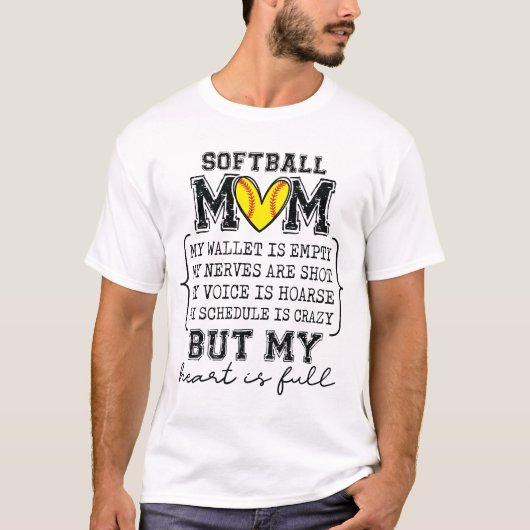 Softball Mom My Wallet Is Empty But My Heart Is Fu T-shirt (Voorkant)