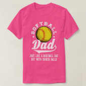 Softball Pap als een honkbalvader met grotere ball T-shirt (Design voorkant)