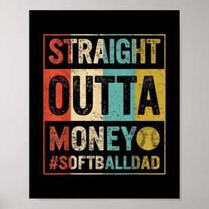 Softball Pap Straight Outta Money Vaderdag Poster