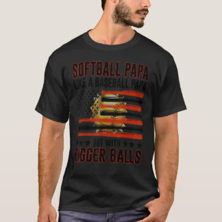 Softball Papa Like A Baseball Papa Father's Day T-shirt