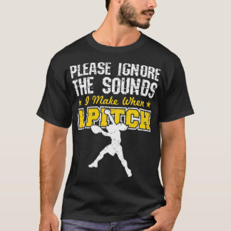 Softball Pitcher Funny Grunt Negeer de Sou T-shirt