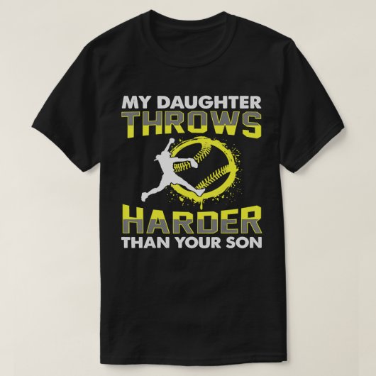 Softball Pitcher Hitter Catcher My Daughter Throws T-shirt (Design voorkant)