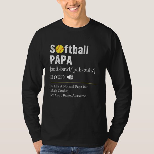 Softball Player Sport Softball Papa Definition T-shirt (Voorkant)