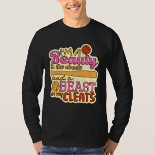 Softball Print Beauty in Street Beast in My Cl T-shirt