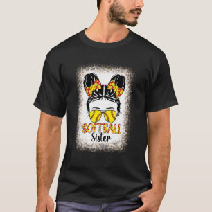 Softball Sister Messy Bun Girl Proud Sister Life T-shirt