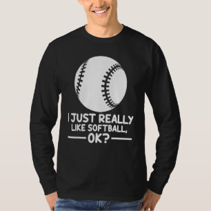Softball sport Ik vind Softball gewoon leuk OK T-shirt