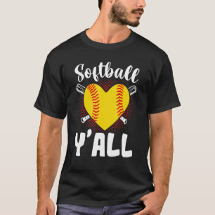 Softball Sportbal Yall Softball Cute Softball Outf T-shirt