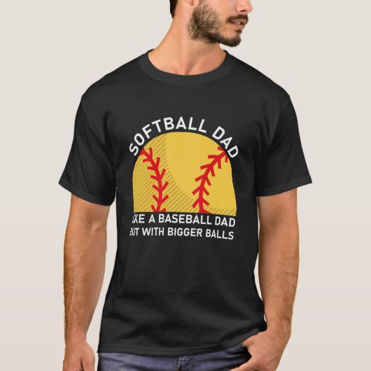 Softball vader als een honkbal vader t-shirt (Voorkant)