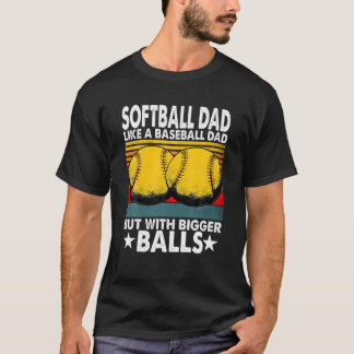 Softball vader als een honkbalvader, maar met grot t-shirt