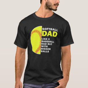 Softball vader als een honkbalvader, maar met grot t-shirt