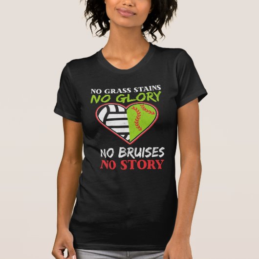 Softball Volleyball Heart No Grass Stains Gift T-shirt (Voorkant)