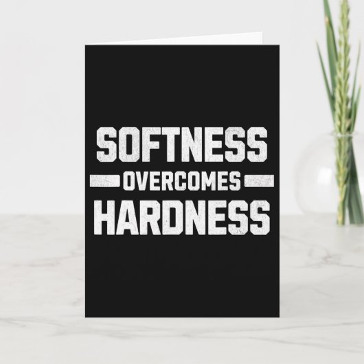 Softness Overcomes Hardness. Yielding To Strength  Kaart (Voorkant)