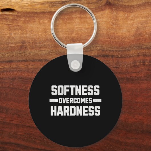Softness Overcomes Hardness. Yielding To Strength Sleutelhanger (Voorkant)