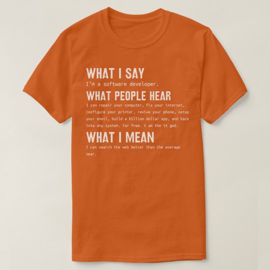 Software Ontwikkelaar Wat ik zeg Wat mensen horen T-shirt (Design voorkant)
