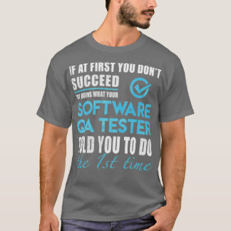 software qa tester t-shirt
