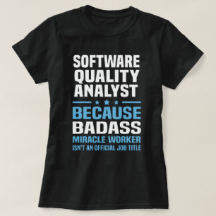 Software Quality Analyst T-shirt