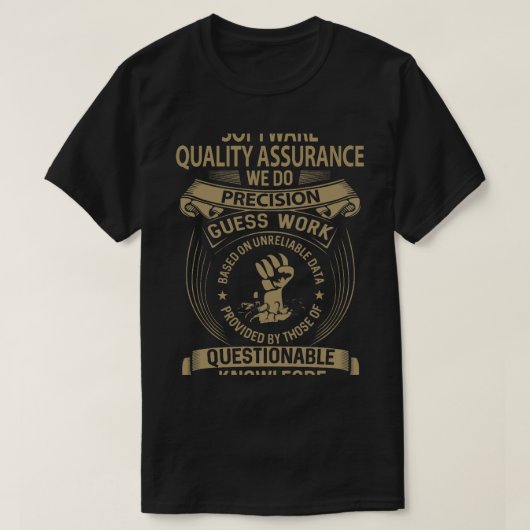 Software Quality Assurance T- We doen precisiewerk T-shirt (Design voorkant)