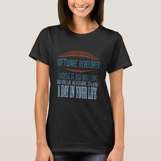 Softwareontwikkelaar Beroep Voor Het Leven T-shirt (Voorkant)
