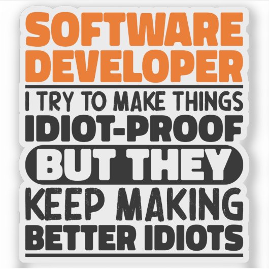 Softwareontwikkelaar Ik probeer het grappig te mak Sticker (Voorkant)