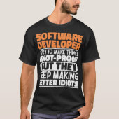 Softwareontwikkelaar Ik probeer het grappig te mak T-shirt (Voorkant)