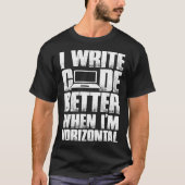 Softwareontwikkelaar Ik schrijf code beter als ik T-shirt (Voorkant)