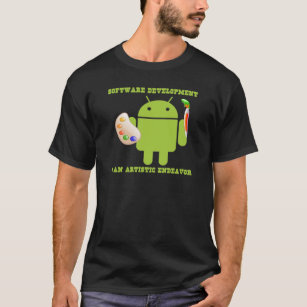 Softwareontwikkeling is een artistiek doel t-shirt