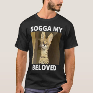 Sogga My Beloved Serval Cat Meme T-shirt