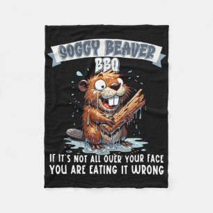 Soggy Beaver BBQ als het niet helemaal over je gez Fleece Deken