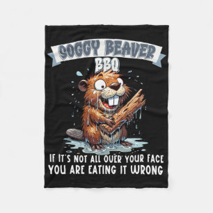 Soggy Beaver BBQ als het niet helemaal over je gez Fleece Deken