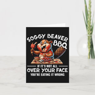 Soggy Beaver BBQ als het niet helemaal over je gez Kaart