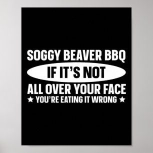 Soggy Beaver BBQ als het niet helemaal over je gez Poster