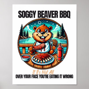 Soggy Beaver BBQ als het niet helemaal over je gez Poster