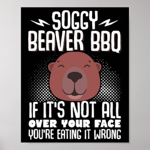 Soggy Beaver BBQ als het niet helemaal over je gez Poster