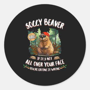 Soggy Beaver BBQ als het niet helemaal over je gez Ronde Sticker