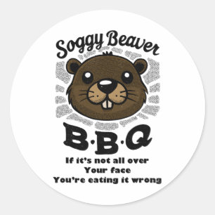 Soggy Beaver Byrbecue BBQ Beaver eigenaar zomer Ronde Sticker