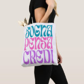 Sogna Pensa Credi Tote Bag (Dichtbij)