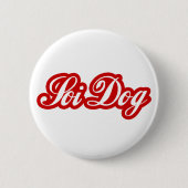 SOI DOG RONDE BUTTON 5,7 CM (Voorkant)