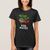 Soil Mates Funny Beet Root Pun Dark BG T-shirt (Voorkant)