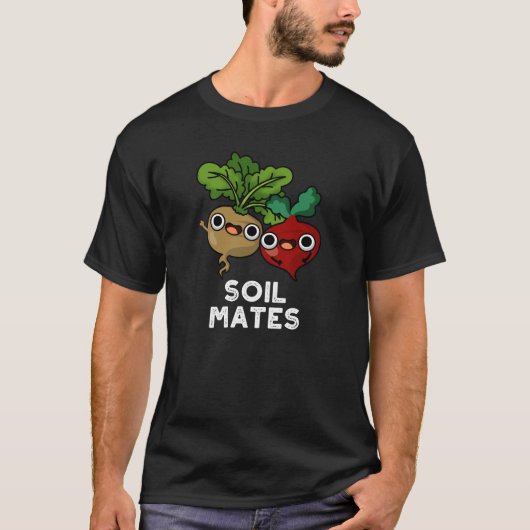 Soil Mates Funny Beet Root Pun Dark BG T-shirt (Voorkant)