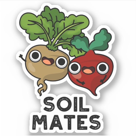Soil Mates Funny Beet Root Pun Sticker (Voorkant)