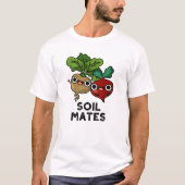 Soil Mates Funny Beet Root Pun T-shirt (Voorkant)