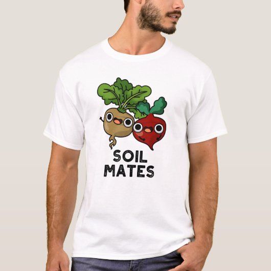 Soil Mates Funny Beet Root Pun T-shirt (Voorkant)