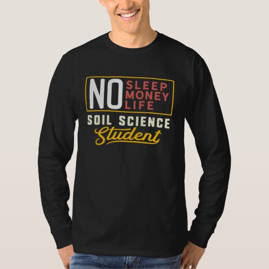 Soil Science Major Studen Graduation T-shirt (Voorkant)