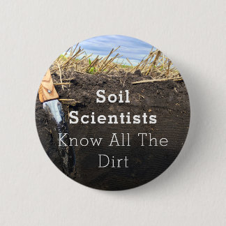 Soil Scientists kennen alle vuil - Button (2,25 in