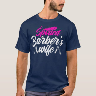 Soiled Barberx27s Wife T-shirt