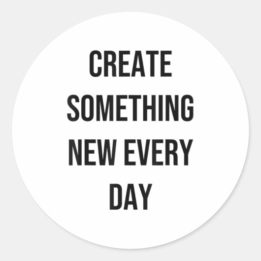Soing New Every Day Artist Gift  Ronde Sticker (Voorkant)